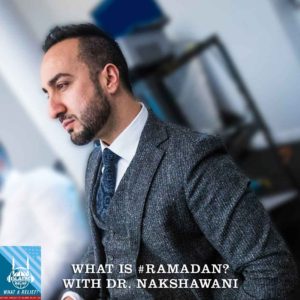 “What A Relief” Podcast 21: What is Ramadan with Dr. Nakshawani
