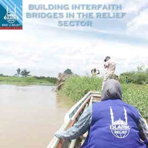 “What A Relief” Podcast 60: Building Interfaith Bridges in the Relief Sector