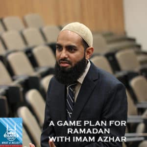 “What A Relief” Podcast 63 : A Game Plan for Ramadan