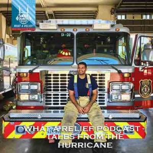 B.C. Dodge & Lina talk to Firefighter Irfan Mujeebuddin, who lived through Hurricane Harvey from two perspectives at once, in this episode of “What a Relief!” — IRUSA’s official podcast.